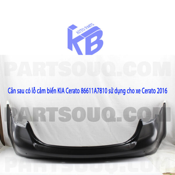 Cản sau có lỗ cảm biến KIA Cerato 86611A7810 sử dụng cho xe Cerato 2016